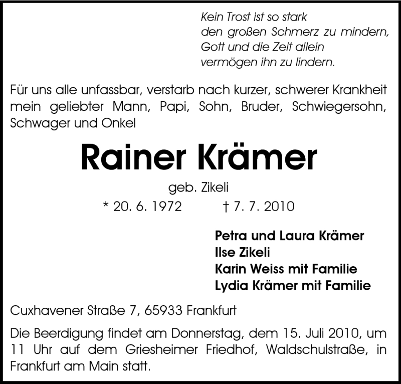  Traueranzeige für Rainer Krämer vom 10.07.2010 aus Darmstädter Echo, Odenwälder Echo, Rüsselsheimer Echo, Groß-Gerauer-Echo, Ried Echo