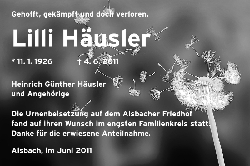  Traueranzeige für Lilli Häusler vom 18.06.2011 aus Darmstädter Echo, Odenwälder Echo, Rüsselsheimer Echo, Groß-Gerauer-Echo, Ried Echo