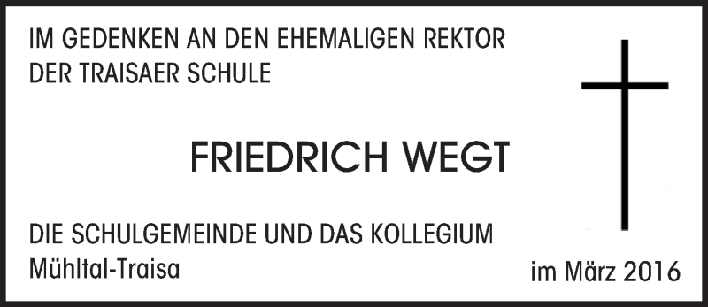  Traueranzeige für Friedrich Wegt vom 19.03.2016 aus trauer.echo-online.de