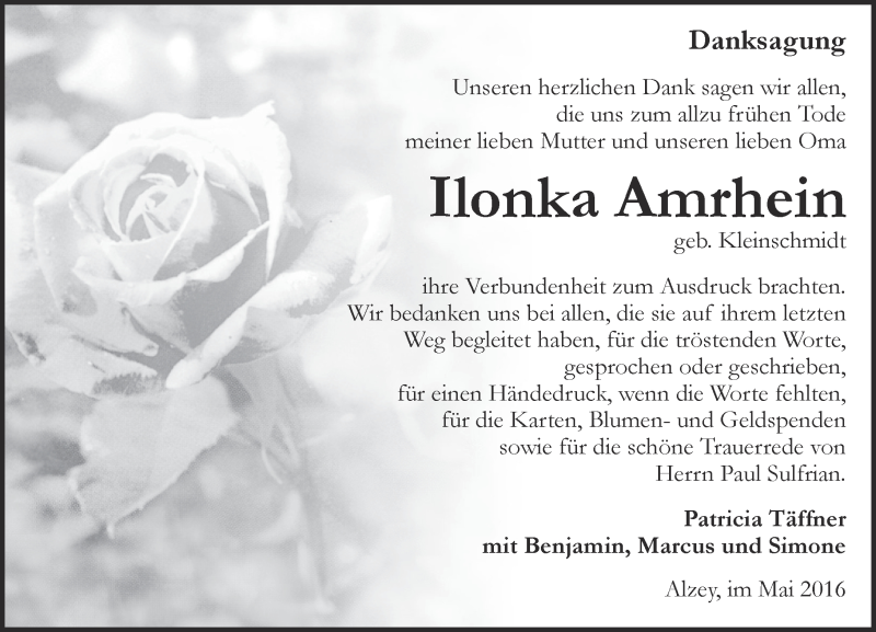  Traueranzeige für Ilonka Amrhein vom 07.05.2016 aus  Allgemeine Zeitung Alzey
