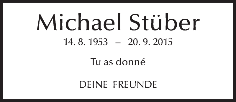  Traueranzeige für Michael Stüber vom 20.09.2016 aus Trauerportal Rhein Main Presse