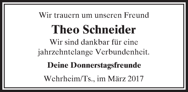  Traueranzeige für Theo Schneider vom 10.03.2017 aus  Usinger Anzeiger
