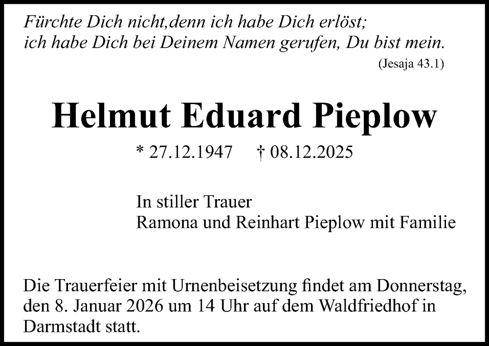  Traueranzeige für Helmut Eduard Pieplow vom 20.12.2025 aus Darmstädter Echo
