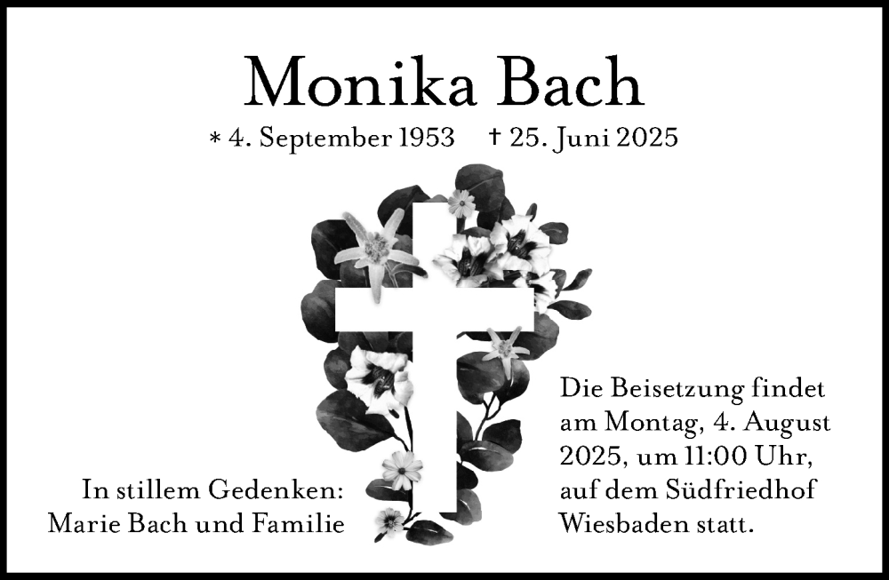  Traueranzeige für Monika Bach vom 26.07.2025 aus Wiesbadener Kurier